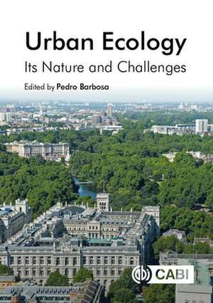 Urban Ecology – Its Nature and Challenges de Pedro Barbosa