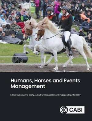 Humans, Horses and Events Management de Katherine Dashper