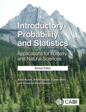 Introductory Probability and Statistics – Applications for Forestry and Natural Sciences (Revised Edition) de Robert Kozak