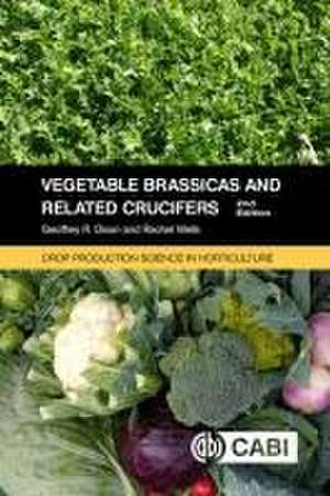 Vegetable Brassicas and Related Crucifers de Geoffrey Dixon