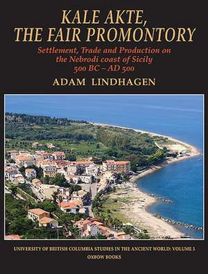 Kale Akte, the Fair Promontory de Adam Lindhagen