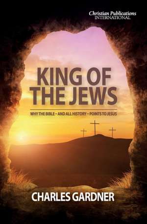 King of the Jews de Charles Gardner