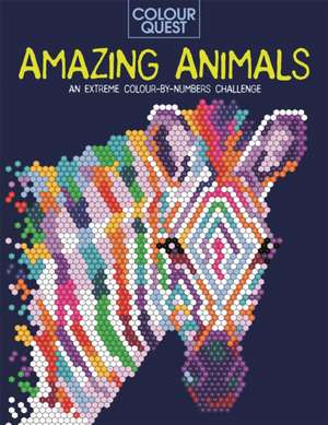 Colour Quest: Amazing Animals: An Extreme Colour by Numbers Challenge de Lauren Farnsworth