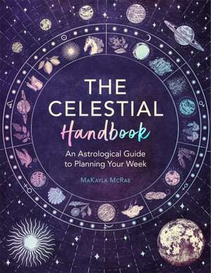 The Celestial Handbook de MaKayla McRae