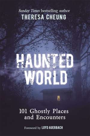 Haunted World de Theresa Cheung