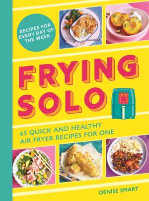 Frying Solo de Denise Smart