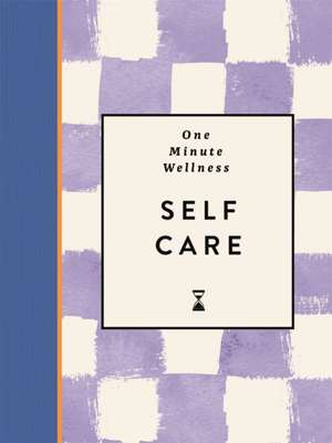 One-Minute Wellness de Abi Smith