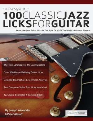 100 Classic Jazz Licks for Guitar de Joseph Alexander