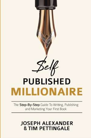 Self-Published Millionaire de Joseph Alexander