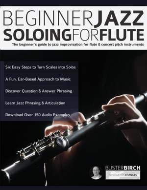 Beginner Jazz Soloing for Flute de Buster Birch