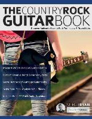 The Country Rock Guitar Book de Joseph Alexander