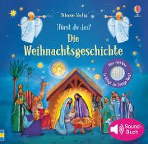 Hörst du das? Die Weihnachtsgeschichte de Felicity Brooks