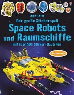 Der große Stickerspaß: Space Robots und Raumschiffe de Simon Tudhope