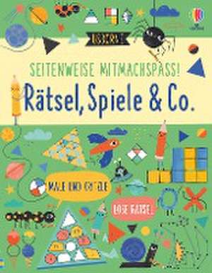 Seitenweise Mitmachspaß! Rätsel, Spiele & Co. de James Maclaine