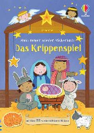 Mein Immer-wieder-Stickerbuch: Das Krippenspiel de Felicity Brooks