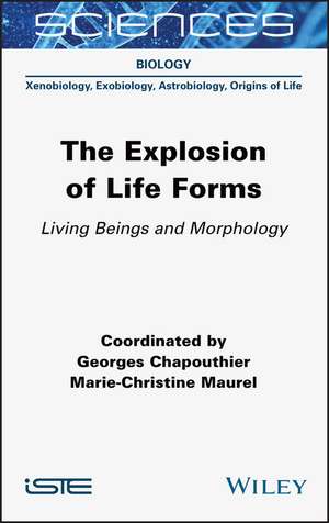 The Explosion of Life Forms – Living Beings and Morphology de G Chapouthier