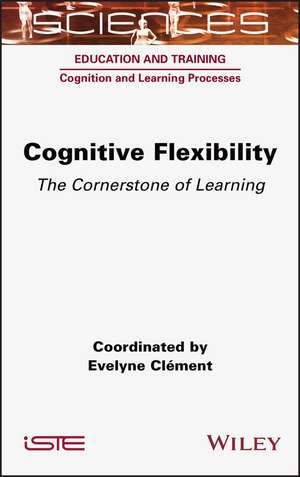 Cognitive Flexibility de Evelyne Clement