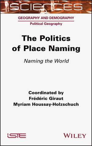 The Politics of Place Naming – Naming the World de Giraut