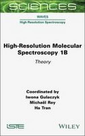 High-Resolution Molecular Spectroscopy 1b de Iwona Gulaczyk