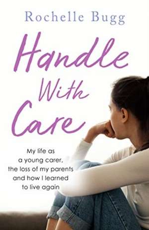 Handle with Care de Rochelle Bugg