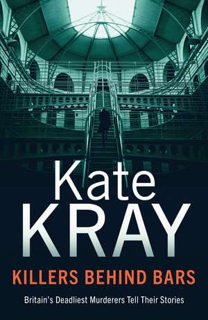 Killers Behind Bars de Kate Kray