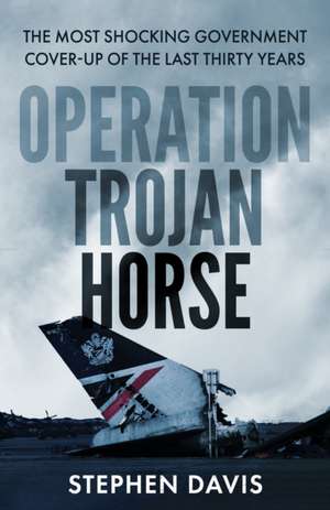 Operation Trojan Horse de Stephen Davis