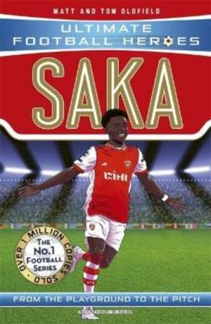 Saka (Ultimate Football Heroes - The No.1 football series) de Matt & Tom Oldfield