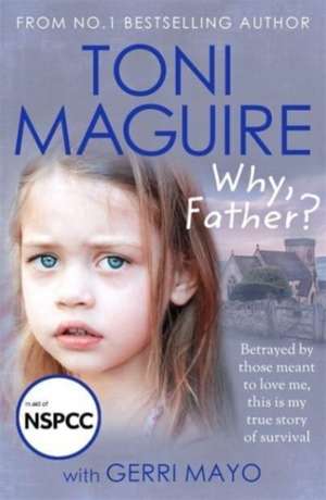 Why, Father? de Toni Maguire