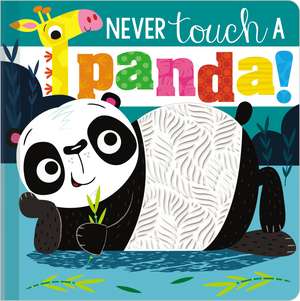 Never Touch a Panda! de Ltd. Make Believe Ideas