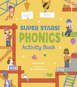 Super Stars! Phonics Activity Book de Penny Worms