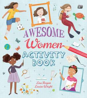 Awesome Women Activity Book de Lisa Regan