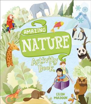 Amazing Nature Activity Book de Anna Brett