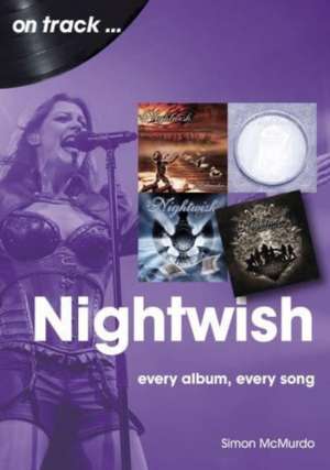 Nightwish On Track de Simon McMurdo