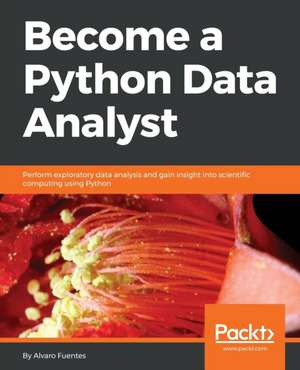 Become a Python Data Analyst de Alvaro Fuentes