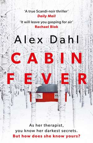 Cabin Fever de Alex Dahl