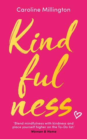 Kindfulness de Caroline Millington