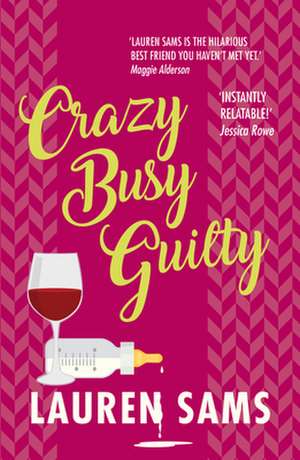 Crazy Busy Guilty de Lauren Sams