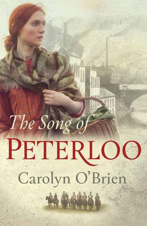 The Song of Peterloo de Carolyn O'Brien