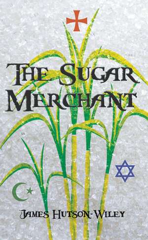 The Sugar Merchant de James Hutson-Wiley