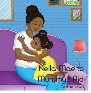 Nella-Mae to Mummy's Aid de Carrisa Lewis