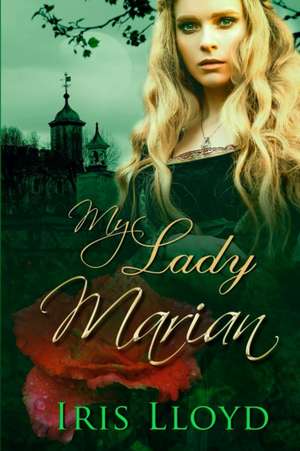 My Lady Marian de Iris Lloyd