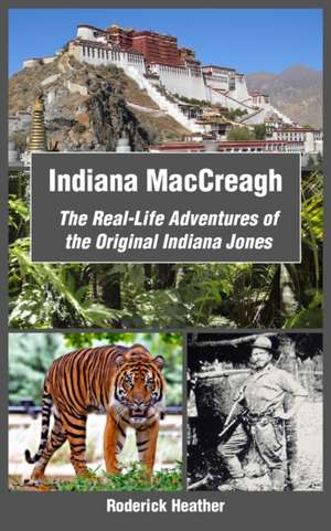 Indiana MacCreagh de Roderick Heather