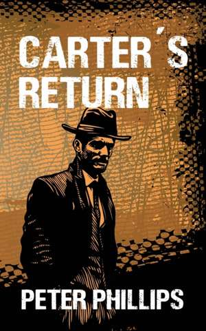 Carter's Return de Peter Phillips