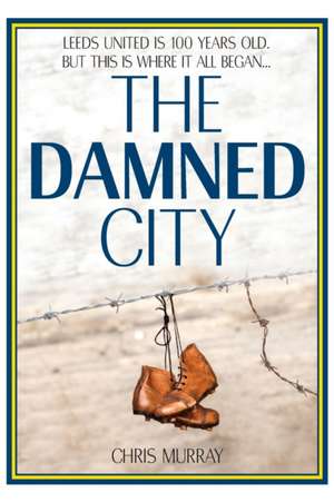 The Damned City de Chris Murray