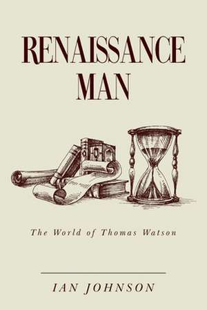 Renaissance Man de Ian Johnson