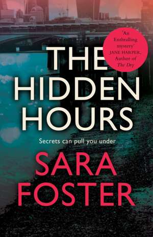 The Hidden Hours de Sara Foster