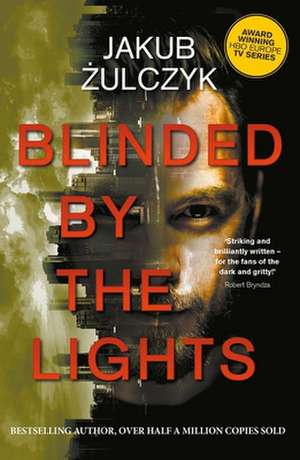 Blinded by the Lights de Jakub Zulczyk