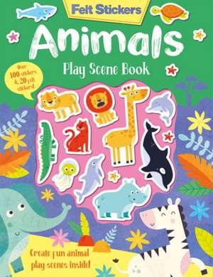 Felt Stickers Animals Play Scene Book de Kit Elliot