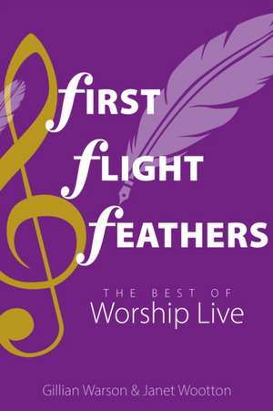 First Flight Feathers de Gillian Warson