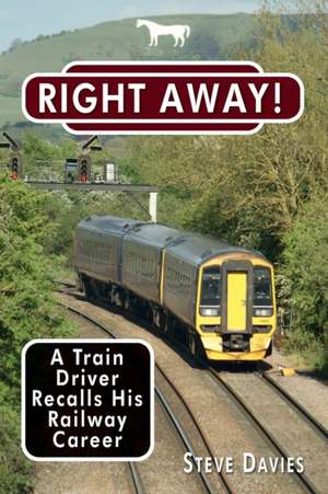 Right Away! de Steve Davies
